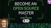 Become An Open Source Master