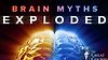 Brain Myths Exploded: Lessons from Neuroscience