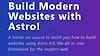 Build Modern Websites with Astro!