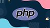 Complete Modern PHP Developer Course in 2023