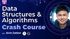 Crash Course: Beginner Data Structures And Algorithms Concepts