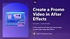 Create a Promo Video in After Effects