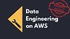Data Engineering on AWS