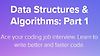 Data Structures & Algorithms: Part 1