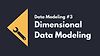 Dimensional Data Modeling