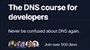 DNS course for developers