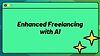 Enhanced Freelancing with AI