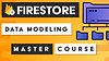 Firestore Queries and Data Modeling