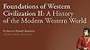Foundations of Western Civilization II: A History of the Modern Wester