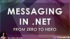 From Zero to Hero: Messaging in .NET with MassTransit