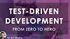 From Zero to Hero: Test-Driven Development in C#