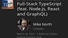 Full-Stack TypeScript (feat. Node.js, React and GraphQL)