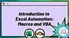 Introduction to Excel Automation: Excel Macros and VBA