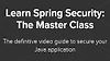 Learn Spring Security: The Master Class
