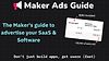 Maker Ads Guide - Learn Facebook Ads for Saas & Softwares