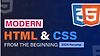 Modern HTML & CSS From The Beginning Course