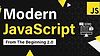 Modern JavaScript From The Beginning 2.0