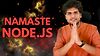 Namaste Node.js