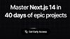 Next40. Master Next.js 14 in 40 days of epic projects