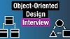 Object-Oriented Design Interview