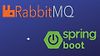 RabbitMQ : Messaging with Java, Spring Boot And Spring MVC