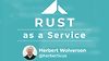 Rust as a Service