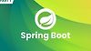 Spring Boot: Mastering the Fundamentals