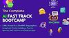 The Complete AI Fast Track Bootcamp - 2024