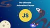 The Ultimate JavaScript Animation Course