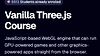 Vanilla Three.js Course