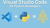 Visual Studio Code for Python Developers