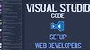 Visual Studio Code for Web Developers