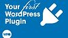 Your First WordPress Plugin