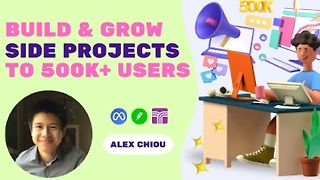 Build Side Projects With 500k+ Users: Shipping & Growing