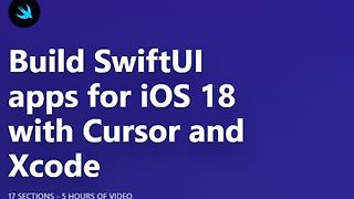 Build SwiftUI apps for iOS 18 with Cursor and Xcode