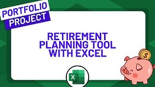 Create a Retirement Planning Tool with Excel