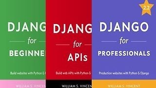 Django for Beginners/APIs/Professionals