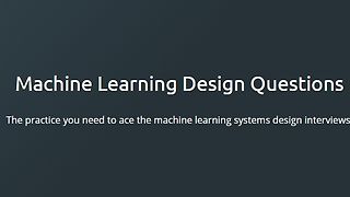 Machine Learning Design Questions