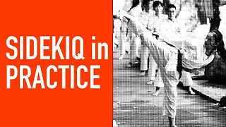 Sidekiq in Practice