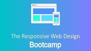 The Responsive Web Design Bootcamp