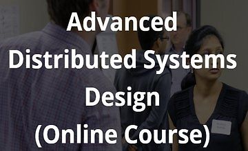 Advanced Distributed Systems Design