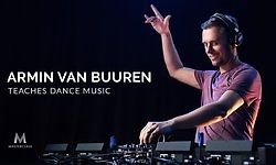 Armin van Buuren Teaches Dance Music | MasterClass