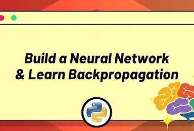 Build a Simple Neural Network & Learn Backpropagation
