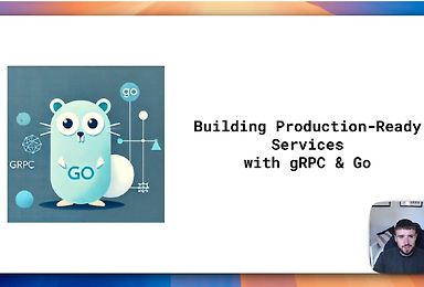 Building Production-Ready Services with gRPC and Go