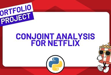 Conduct a Choice-Based Conjoint Analysis for Netflix with Python