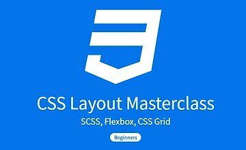 CSS Layout Masterclass