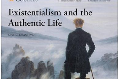 Existentialism and the Authentic Life