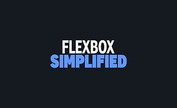 Flexbox Simplified