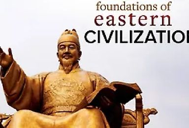 Foundations of Eastern Civilization