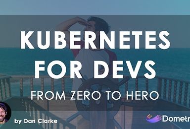 From Zero to Hero: Kubernetes for Developers